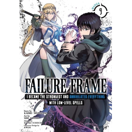 Kaoru Shinozaki - Failure Frame: I Became the Strongest and Annihilated Everything with Low-Level Spells (Manga) Vol. 9