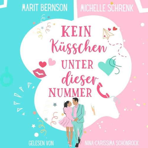 Marit Bernson Michelle Schrenk - Kein Küsschen unter dieser Nummer