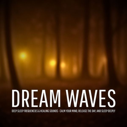 NightMIND Studios – Soothing Frequencies for Deep Sleep - Dream Waves – Deep Sleep Frequencies & Healing Sounds