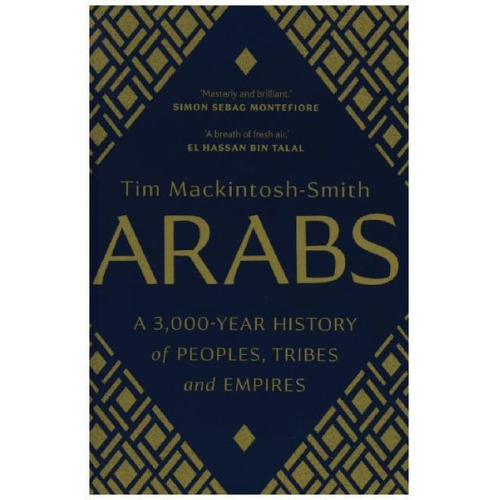 Tim Mackintosh-Smith - Arabs