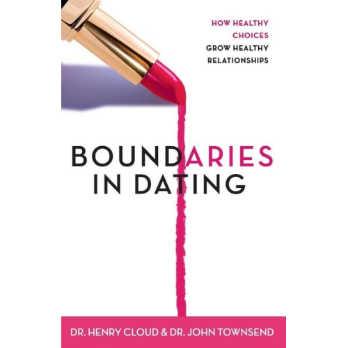 Henry Cloud John Townsend - Boundaries in Dating