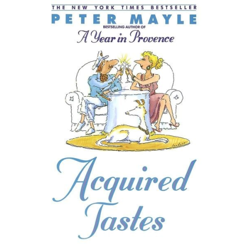 Peter Mayle - Acquired Tastes