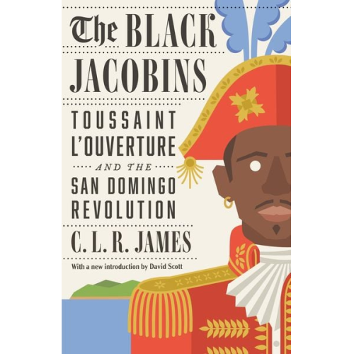 C. L. R. James - The Black Jacobins