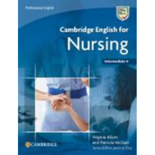 Virginia Allum Patricia McGarr - Cambridge English for Nursing Intermediate Plus Student's Book