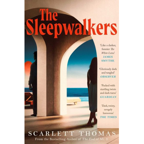 Scarlett Thomas - The Sleepwalkers