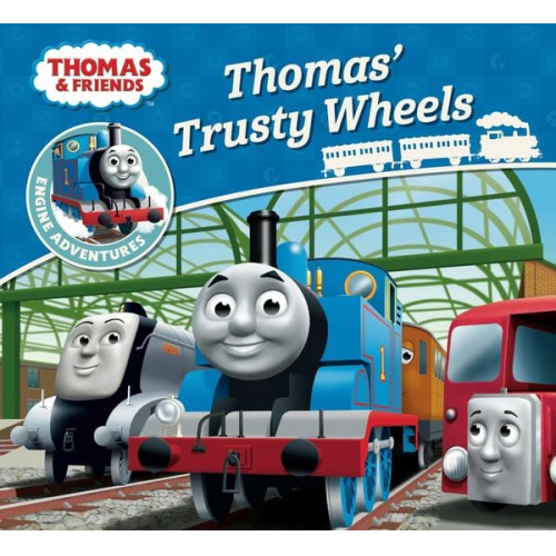 Rev. W. Awdry - Thomas & Friends: Thomas' Trusty Wheels
