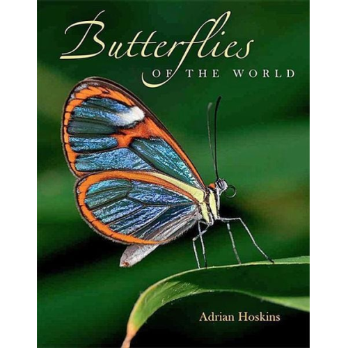 Adrian Hoskins - Butterflies of the World