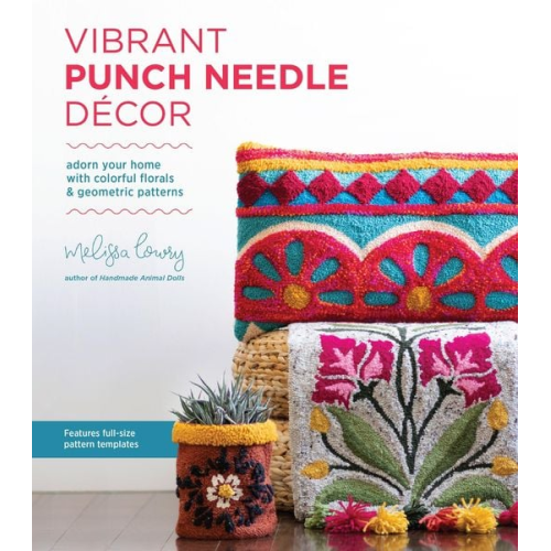 Melissa Lowry - Vibrant Punch Needle Décor