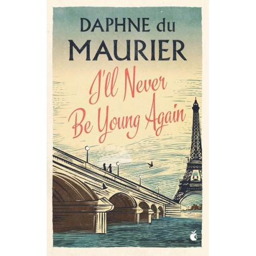 Daphne du Maurier - I'll Never Be Young Again