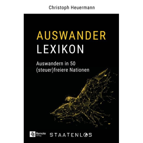Christoph Heuermann - Staatenlos: Auswander Lexikon