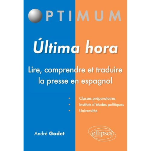 André Godet - Ultima hora - Lire, comprendre et traduire la presse en espagnol