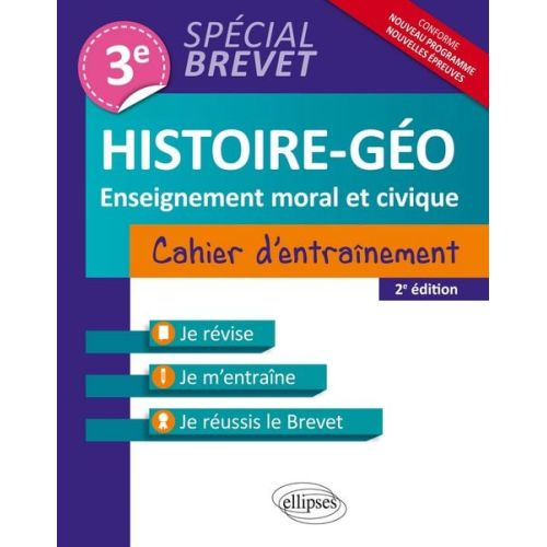 J&eacute Hammerton R&Eacute My - Histoire-Géographie et Enseignement moral et civique - 3e - Cahier d'entraînement - Spécial Brevet - nouvelle édition mise à jour conforme au nouveau