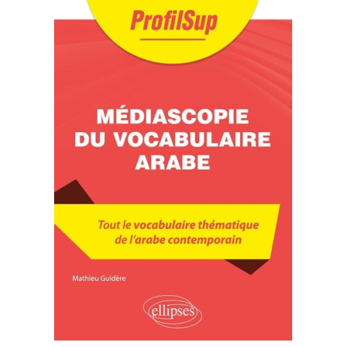Mathieu Guidère - Médiascopie du vocabulaire arabe