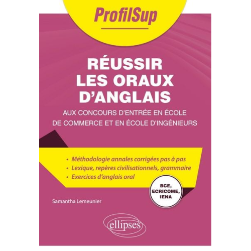 Samantha Lemeunier - Réussir les oraux d'anglais aux concours d'entrée en école de commerce et en école d'ingénieurs