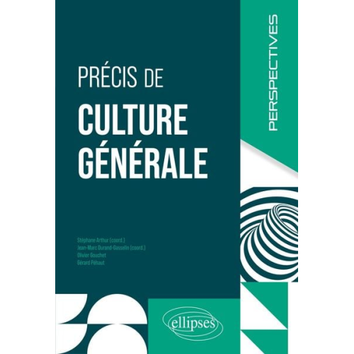 Stéphane Arthur Jean-Marc Durand-Gasselin Olivier Gouchet Gérard Péhaut - Précis de culture générale