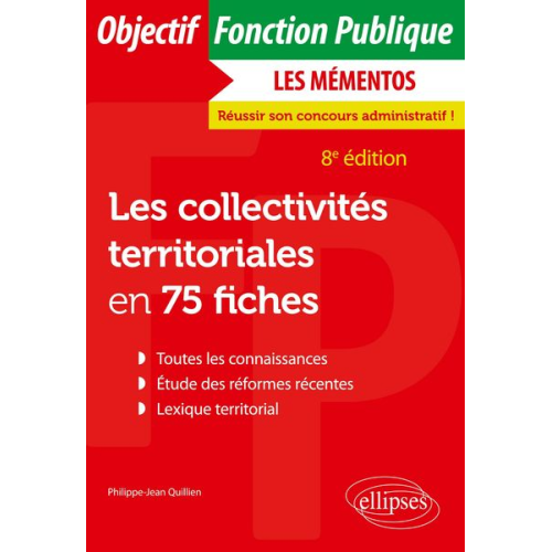 Philippe-Jean Quillien - Les collectivités territoriales en 75 fiches