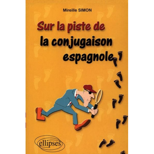 Mireille Simon - Sur la piste de la conjugaison espagnole