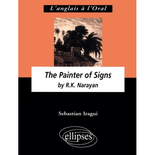 Sebastian Iragui - Narayan R.K., The Painter of Signs