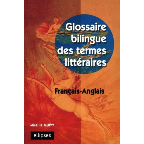 Mireille Quivy - Glossaire bilingue des termes littéraires français-anglais