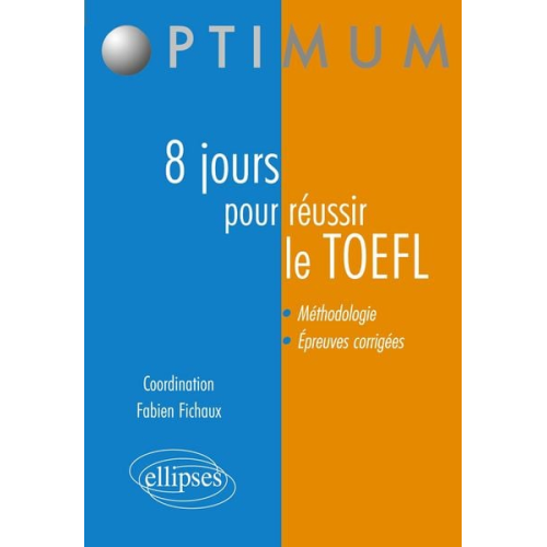 Fabien Fichaux - 8 jours pour préparer et réussir le TOEFL