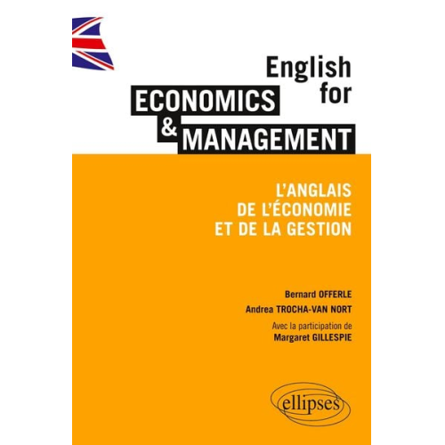 Bernard Offerle Nort Trocha-Van - English for Economics & Management. L'anglais de l'économie et de la gestion