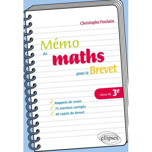 Christophe Poulain - Mémo de mathématiques pour le brevet
