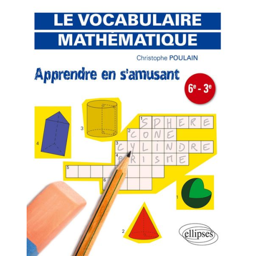 Christophe Poulain - Apprendre en s'amusant le vocabulaire mathématique