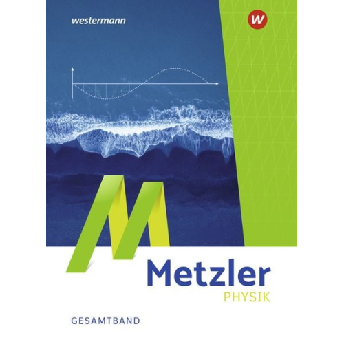 Metzler Physik SII. Gesamtband. Allgemeine Ausgabe