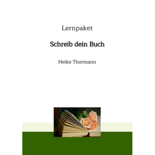 Heike Thormann - Lernpaket: Schreib dein Buch