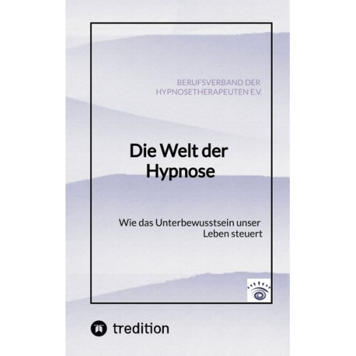 Antje Cleve Virgilio Venezia Clarissa Hildebrand Sven Frank Andreas Ermertz - Die Welt der Hypnose