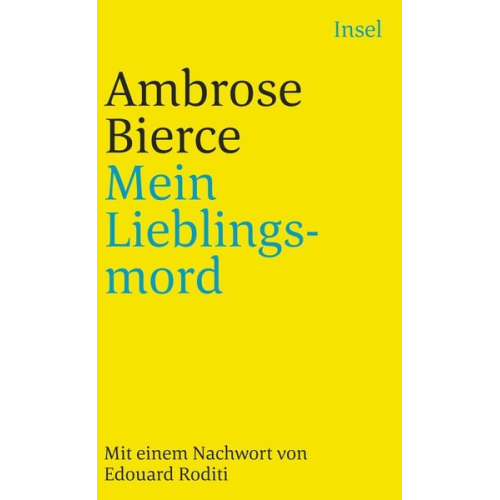 Ambrose Bierce - Mein Lieblingsmord