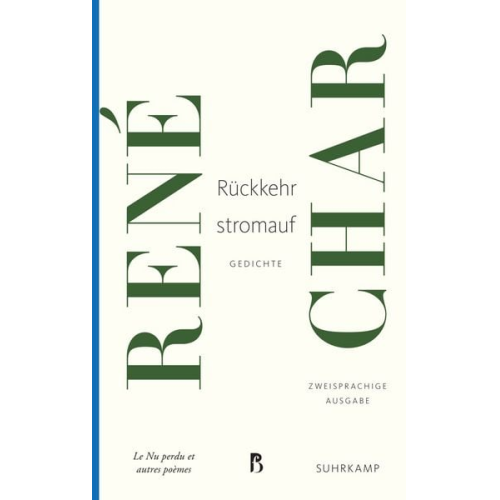 Rene Char - Rückkehr stromauf