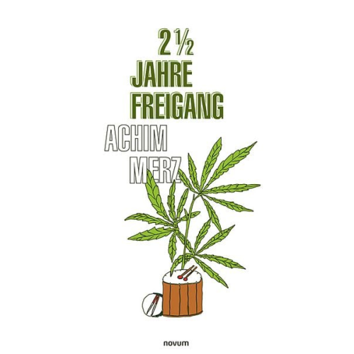 Achim Merz - 2 1/2 Jahre Freigang