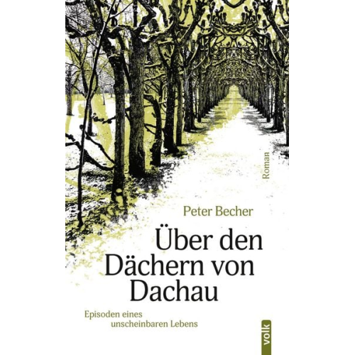 Peter Becher - Über den Dächern von Dachau