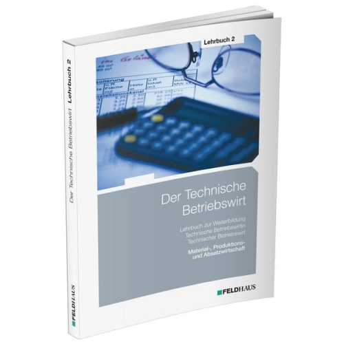 Elke Schmidt-Wessel Jan Glockauer Henry Osenger - Der Technische Betriebswirt / Lehrbuch 2