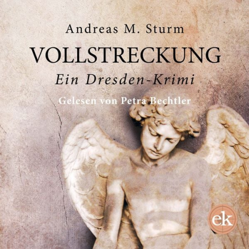 Andreas M. Sturm - Vollstreckung