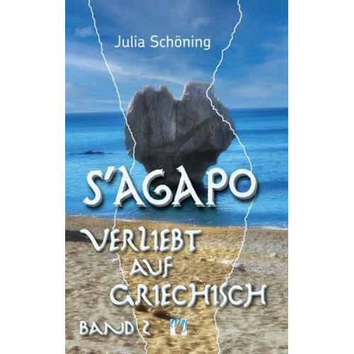 Julia Schöning - S’agapo – Verliebt auf Griechisch