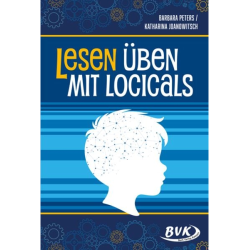 Barbara Peters Katharina Joanowitsch - Lesen üben mit Logicals