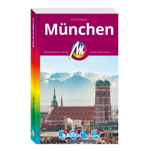Achim Wigand - Michael Müller Reiseführer München