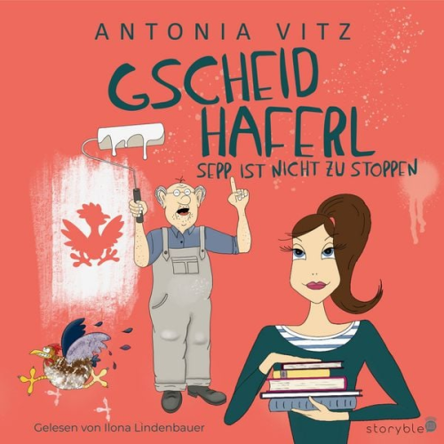 Antonia Vitz - Gscheidhaferl Sepp ist nicht zu stoppen