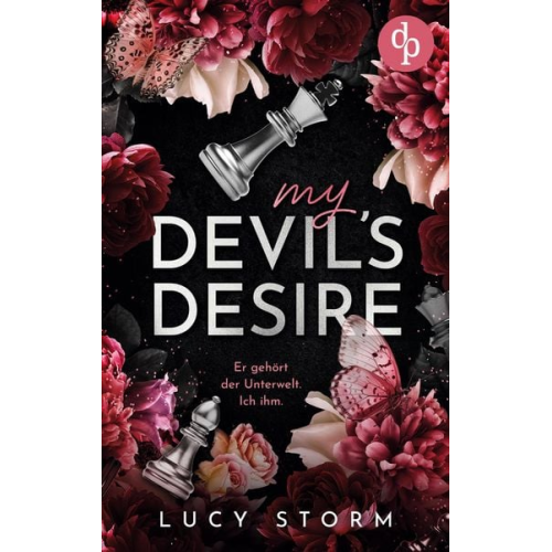 Lucy Storm - My Devil's Desire - Er gehört der Unterwelt. Ich ihm. | Eine Fake-Dating Enemies to Lovers Dark Romance