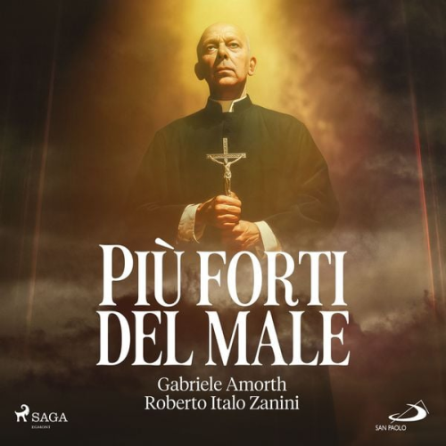 Gabriele Amorth Roberto Italo Zanini - Più forti del male. Il demonio: riconoscerlo, vincerlo, evitarlo