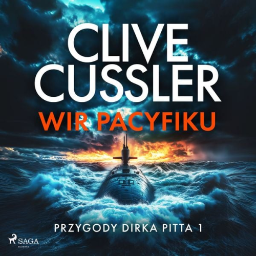 Clive Cussler - Przygody Dirka Pitta 1: Wir Pacyfiku
