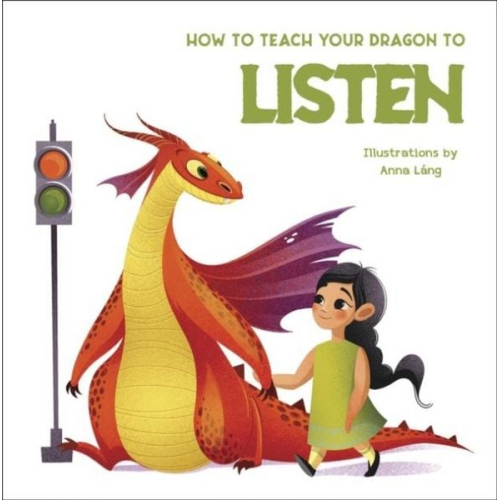 How to Teach your Dragon to Listen