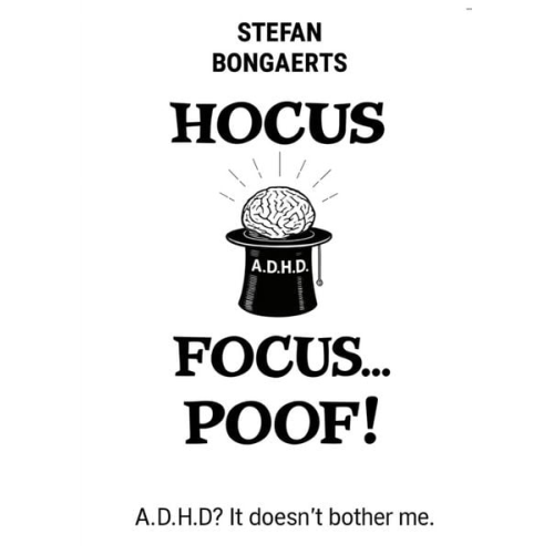 Stefan Bongaerts - Hocus,Focus...Poof!