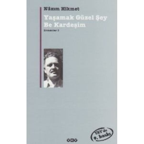 Nazim Hikmet Ran - Yasamak Güzel Sey Be Kardesim
