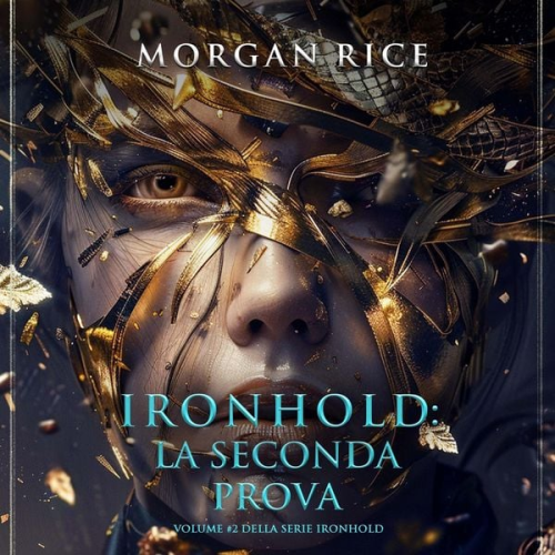 Morgan Rice - Ironhold: La Seconda Prova (Volume #2 della serie Ironhold)