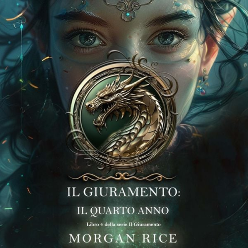 Morgan Rice - Il Giuramento: Il Quarto Anno (Libro 4 della serie Il Giuramento)