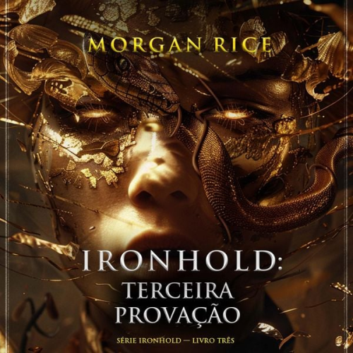 Morgan Rice - Ironhold: Terceira Provação (Série Ironhold — Livro Três)