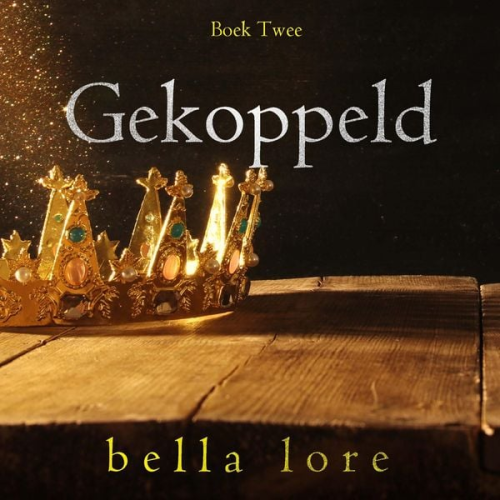 Bella Lore - Gekoppeld (Boek Twee)